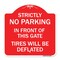 Signmission Strictly No Parking in Front of This Gate Tires Deflated Heavy-Gauge Alum, 18" x 18", RW-1818-22833 A-DES-RW-1818-22833 - alternate 1